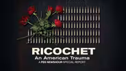 Ricochet: An American Trauma