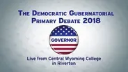 Wyoming Democratic Gubernatorial Primary Debate (2018)