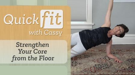 Video thumbnail: Quick Fit with Cassy Strengthen Your Core From the Floor