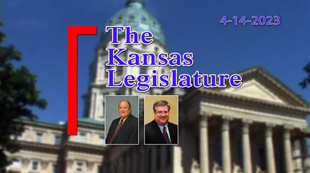 Video thumbnail: The Kansas Legislature The Kansas Legislature (04-14-23)