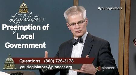 Video thumbnail: Your Legislators Preemption of Local Government by State (April 12)