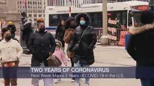 Marking 2 Years of COVID-19 in Illinois