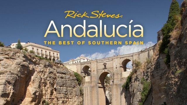 Rick Steves Andalucia: Southern Spain