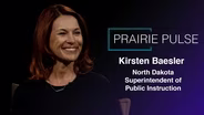 Prairie Pulse 1827: Kirsten Baesler and Robb Justice