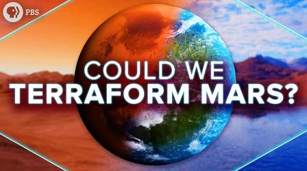 Video thumbnail: PBS Space Time Could We Terraform Mars?