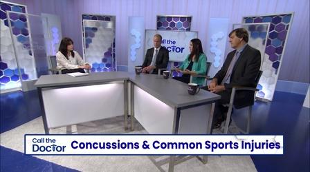 Video thumbnail: Call The Doctor Concussions & Common Sports Injuries