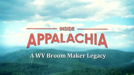 Video thumbnail: Inside Appalachia A Broom Maker Legacy
