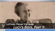 Letters from Vietnam: Lucy's Boys Part 2
