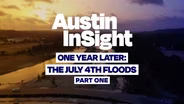 One Year Later: The July 4th Floods - PART 1