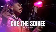 Aila Chiar Performs "Cue The Soiree"