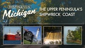 Video thumbnail: Destination Michigan The Upper Peninsula's Shipwreck Coast