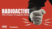 Radioactive: The Father Coughlin Story