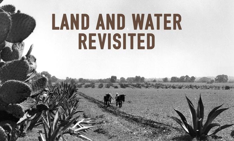 Land and Water Revisited