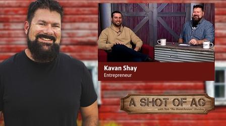 Video thumbnail: A Shot of AG S02 E35: Kavan Shay|Entrepreneur