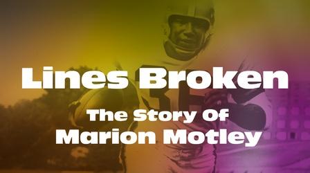 Video thumbnail: PBS Western Reserve Specials Lines Broken: The Story of Marion Motley