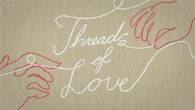 StoryCorps Shorts: Threads of Love: asset-mezzanine-16x9