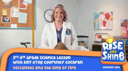 Video thumbnail: Rise and Shine Science Courtney Cochran Volcanoes & the Ring of Fire