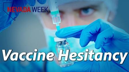 Video thumbnail: Nevada Week Vaccine Hesitancy