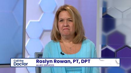 Video thumbnail: Call The Doctor Roslyn Rowan, PT, DPT