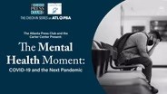 The Atlanta Press Club: The Mental Health Moment
