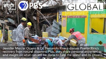Video thumbnail: Global Perspectives Jennifer Marcial Ocasio / Dr. Fernando Rivera