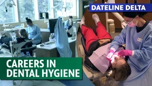 Dental Assisting and Hygiene; Campus Safety