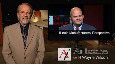 Video thumbnail: At Issue S31 E40: Illinois Manufacturer’s Perspective