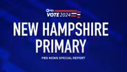 New Hampshire Primary - PBS News Special Report