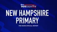 New Hampshire Primary - PBS News Special Report