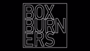 Box Burners: Preview