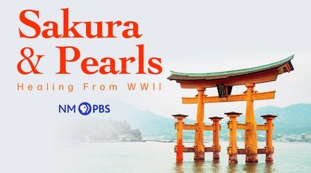 Video thumbnail: Sakura & Pearls: Healing from World War II Preview: Sakura and Pearls: Healing from World War II