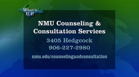 Video thumbnail: What's U.P. NMU Counseling and Consultation Services