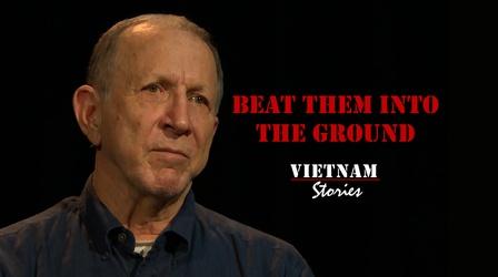 Video thumbnail: Vietnam Stories Beat Them Into The Ground