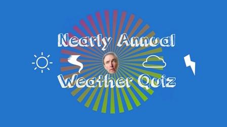 Video thumbnail: Almanac Nearly Annual Almanac Weather Quiz | 2019 Edition