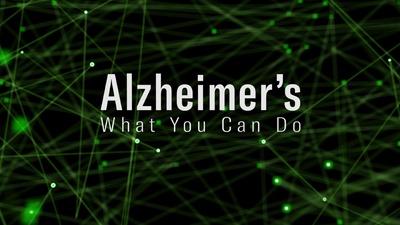 Alzheimer's: What You Can Do