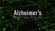 Alzheimer's: What You Can Do