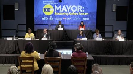 Video thumbnail: WHYY Specials 100th Mayor: Restoring Safety Forum