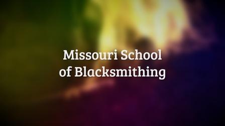 Video thumbnail: Making MO School of Blacksmithing