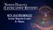 North Dakota Legislative Review: Senator David Hogue