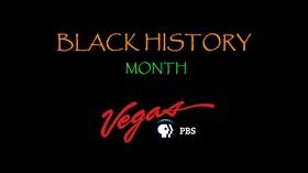 Video thumbnail: Vegas PBS Documentaries Vegas PBS Celebrates Black History Month