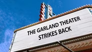 The Garland Theater Strikes Back