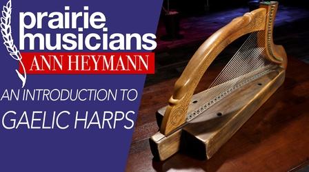 Video thumbnail: Prairie Musicians An Introduction to Gaelic Harps
