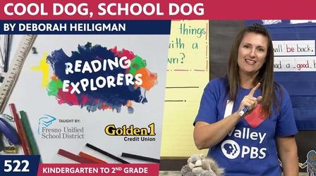 Video thumbnail: Reading Explorers K-2-522: Cool Dog, School Dog by Deborah Heiligman