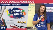 K-2-522: Cool Dog, School Dog by Deborah Heiligman