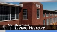 Mill Makeovers - 'Living' History'