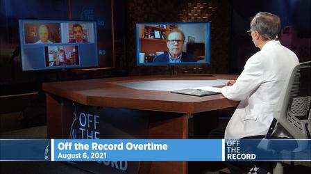 Video thumbnail: Off the Record Aug. 6, 2021 - Steve Mitchell| OTR OVERTIME