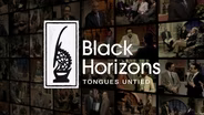 Black Horizons Special: Tongues Untied