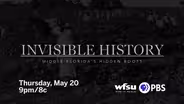 Invisible History: Middle Florida's Hidden Roots