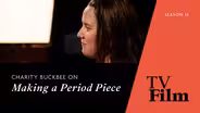 Charity Buckbee on Making a Period Piece