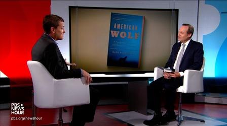 Video thumbnail: PBS NewsHour ‘American Wolf’ author Nate Blakeslee answers your questions